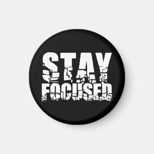 Stay Focused Motivational Phrase with White Text Magnet