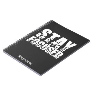 Stay Focused Motivational Phrase with White Text Notebook