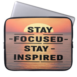 Stay Focused Stay Inspired option 2 Laptop Sleeve