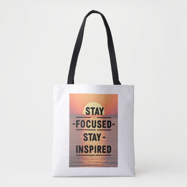 Stay Focused - Stay Inspired option 2 Tote Bag (Front)