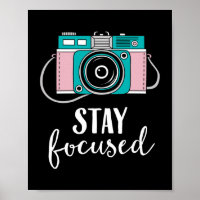 Stay Focused Vintage Camera Photographer