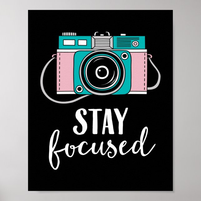 Stay Focused Vintage Camera Photographer Poster (Front)