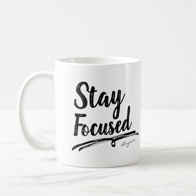 STAY FOCUSED Work Office Typography Personalised Coffee Mug (Left)