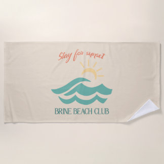Stay For Sunset Brine Beach Club Towel