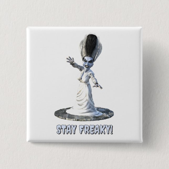 Stay Freaky! Bride of Frankenstein 15 Cm Square Badge (Front)