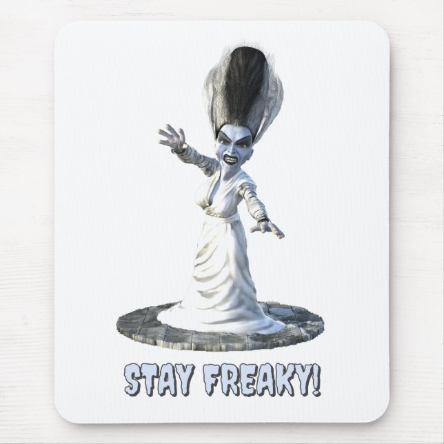 Stay Freaky! Bride of Frankenstein Mouse Pad (Front)