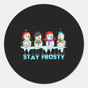 Stay Frosty Fun Christmas Cool Snowman Women Kids Classic Round Sticker