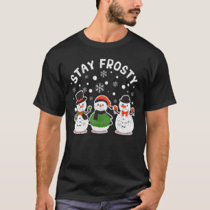 Stay Frosty Funny Christmas Pyjamas Cool Snowman X T-Shirt