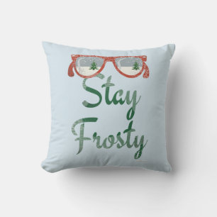 Stay Frosty Winter Saying Cushion