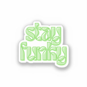 Stay Funky