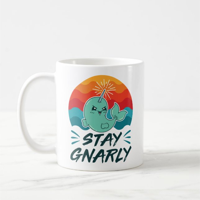Stay Gnarly Cute Narwhal Narwhals Lover Coffee Mug (Left)