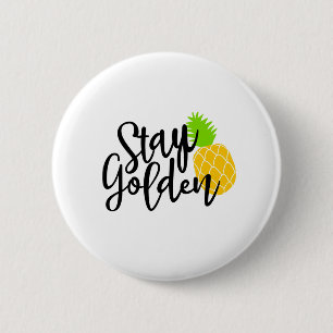 Stay golden 6 cm round badge