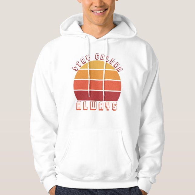 Stay Golden, Always – Retro Sunset Motivational  Hoodie (Front)