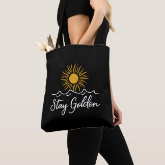 Stay Golden  Black Tote Bag