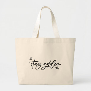 Stay Golden Hand Lettered Tote