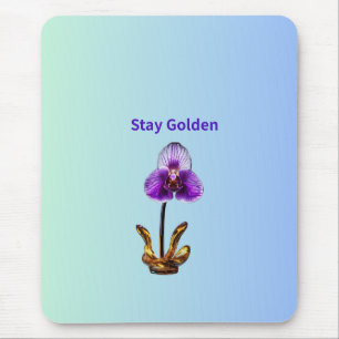 Stay Golden Orchid Mouse Pad