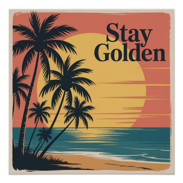 Stay Golden Poster (Front)