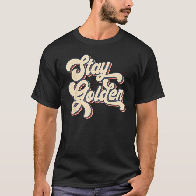 Stay Golden The Golden Girls T-Shirt (Front)