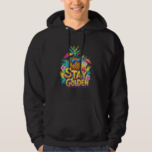 Stay Golden Tropical Pineapple Summer Vibes Hoodie