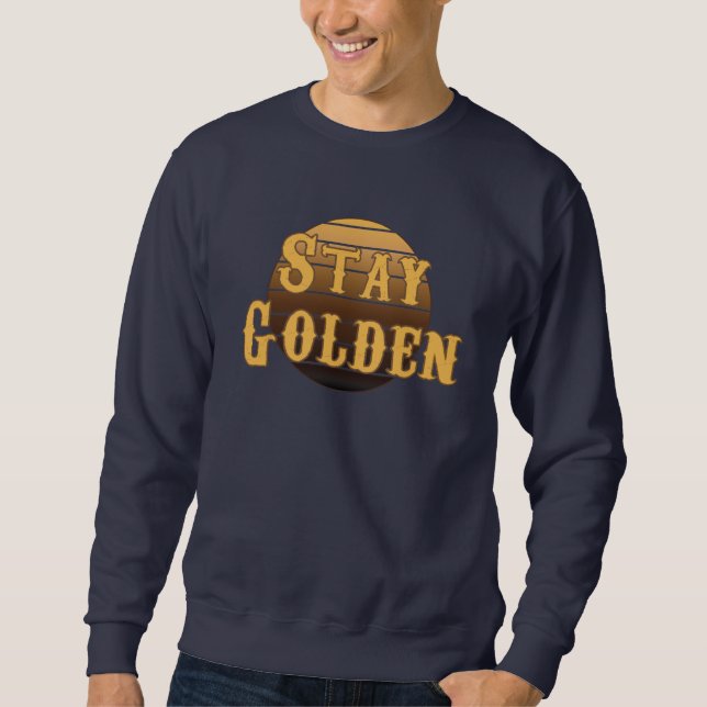 Stay golden vintage sweatshirt (Front)