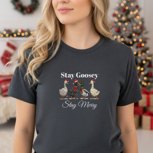 Stay Goosey Stay Merry T-Shirt Tri-Blend Shirt