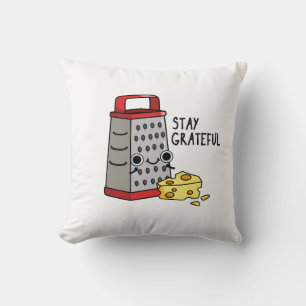 Stay Grateful Funny Cheese Pun  Cushion