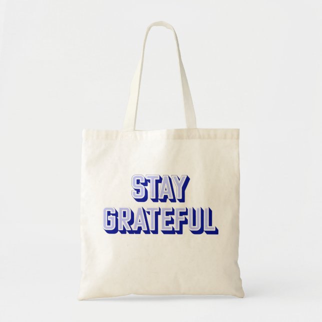 STAY GRATEFUL TOTE BAG (Front)