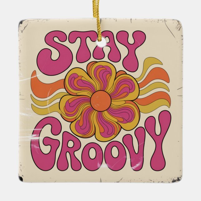 Stay Groovy Ceramic Ornament (Front)