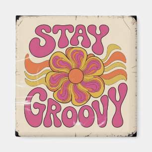 Stay Groovy Magnet