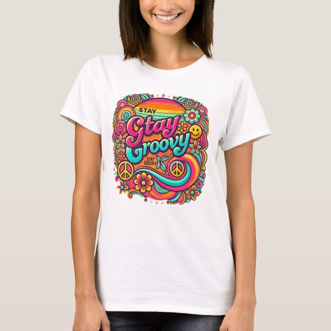 Stay Groovy T-Shirt (Front)