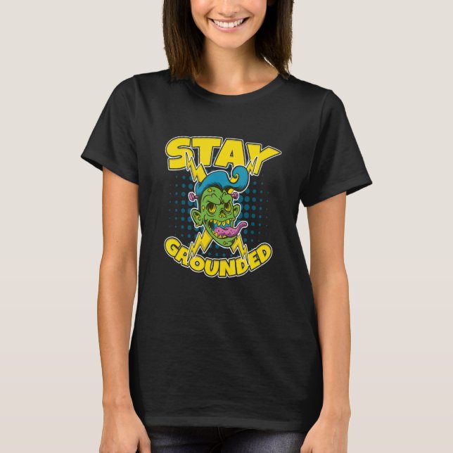 Stay Grounded Electrician Lineman T-Shirt (Front)