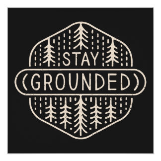 Stay grounded grounding forest bathing poster