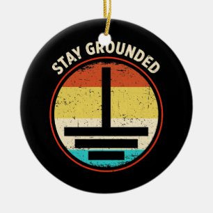 Stay Grounded Retro Electrician  Ceramic Ornament