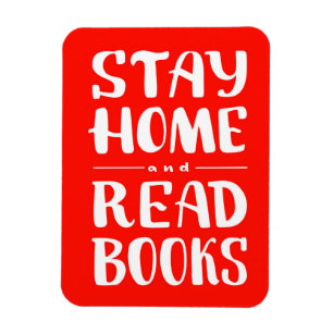 Stay Home and Read Books Magnet