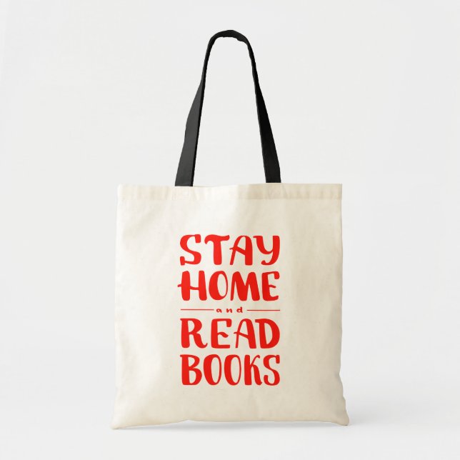 Stay Home and Read Books Tote Bag (Front)