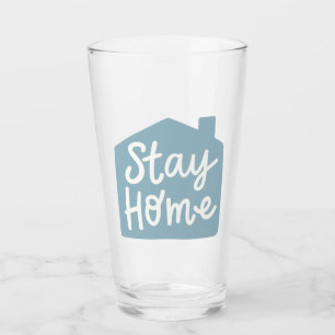 Stay Home Glass