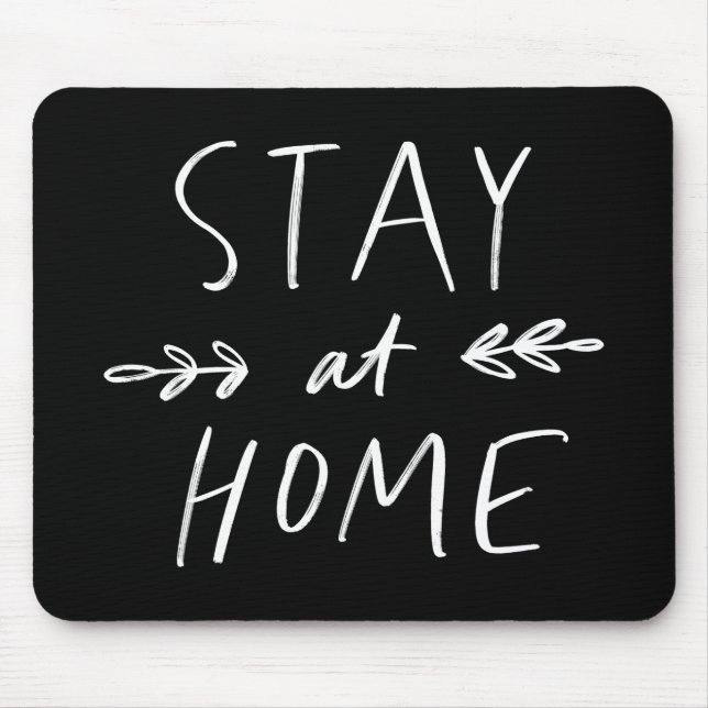Stay Home | Hand Drawn Font Mouse Pad (Front)