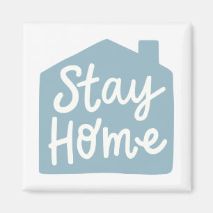 Stay Home Magnet