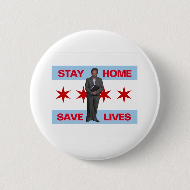 Stay Home, Save Lives Chicago Mayor Lori Lightfoot 6 Cm Round Badge (Front)
