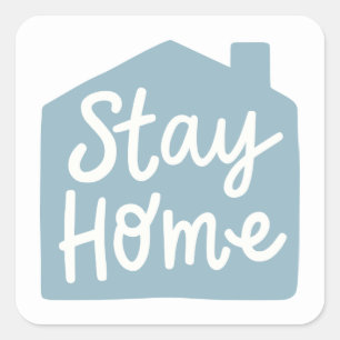 Stay Home Square Sticker