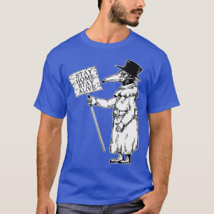 Stay Home Stay Safe Doctor T-Shirt
