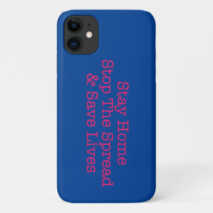 Stay Home Stay Safe Stop The Spread iPhone 11 Case