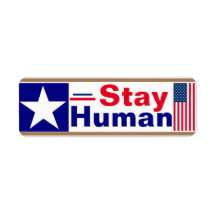 Stay Human  