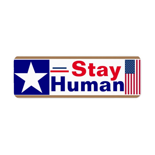 Stay Human   Return Address Label (Front)