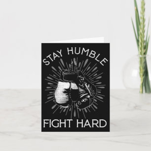 Stay Humble Hard Fight Boxing Gloves Fighting Boxe Card
