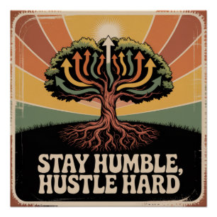 Stay Humble, Hustle Hard Poster