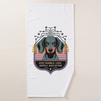 Stay Humble, Love Deeply, Wag Often Bath Towel