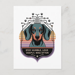 Stay Humble, Love Deeply, Wag Often Postcard