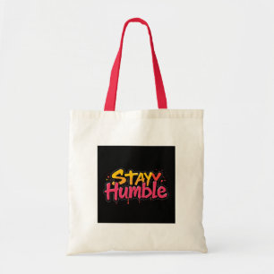 Stay Humble Motivational Tote Bag – Urban Street A