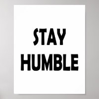 Stay Humble – Simple & Minimalist Motivational